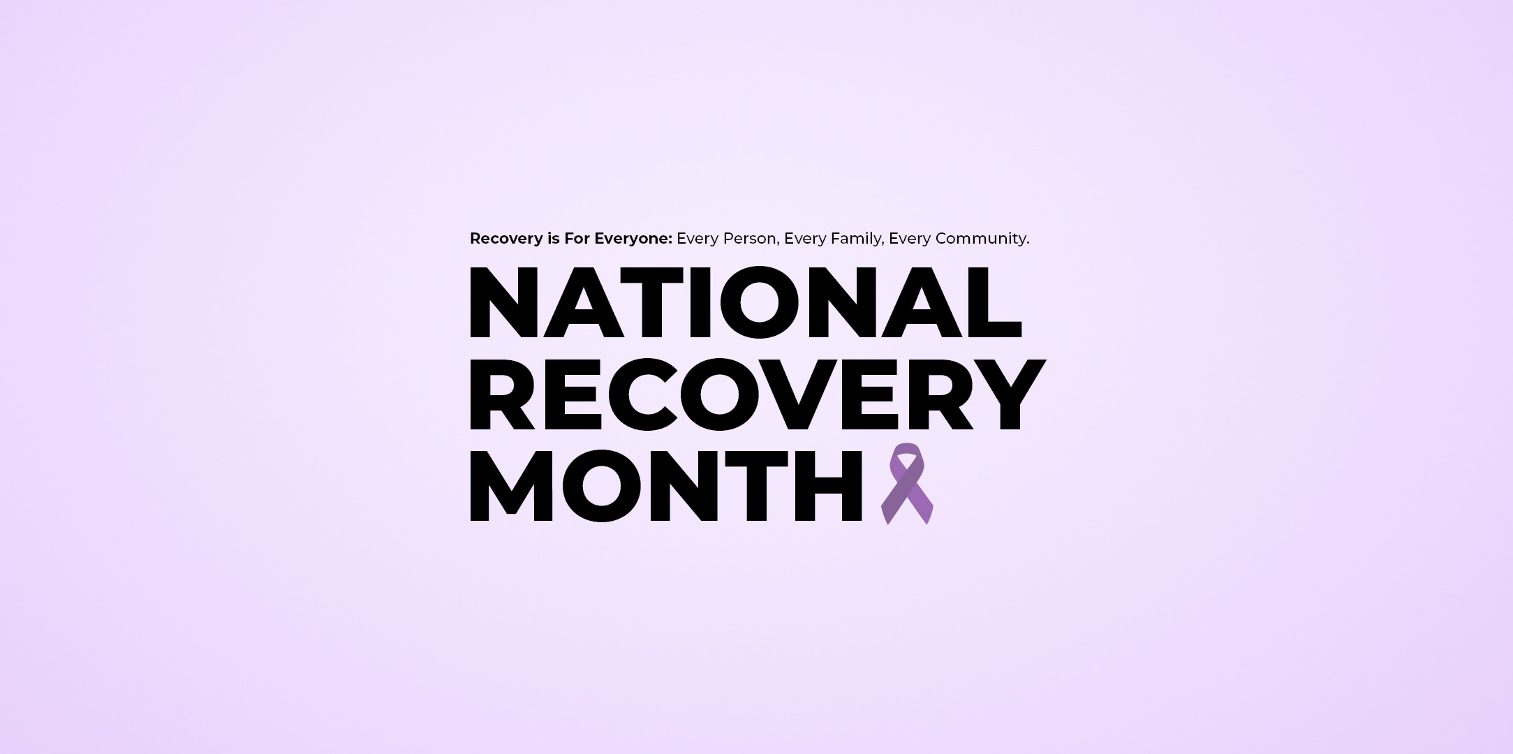 Celebrating National Recovery Month
