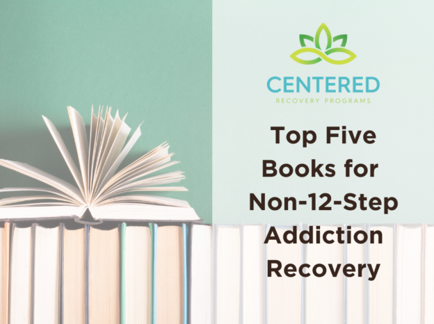 Addiction Recovery Books Top 5 Five Non-12-Step