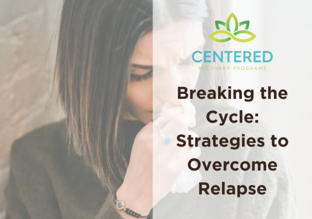 Overcoming Relapse Strategies