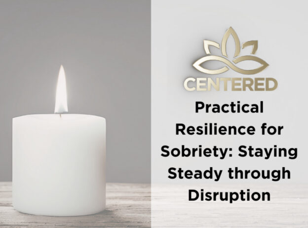 practical resilience for sobriety